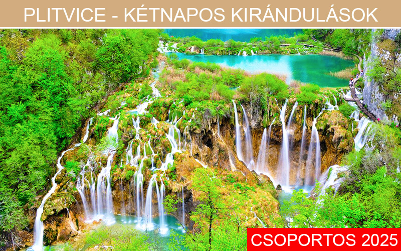 PLITVICEI KIRÁNDULÁS PROGRAM